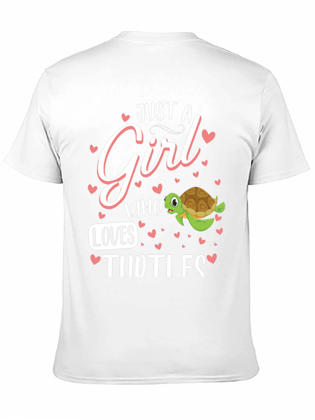Just A Girl Who Loves Turtles T-Shirt