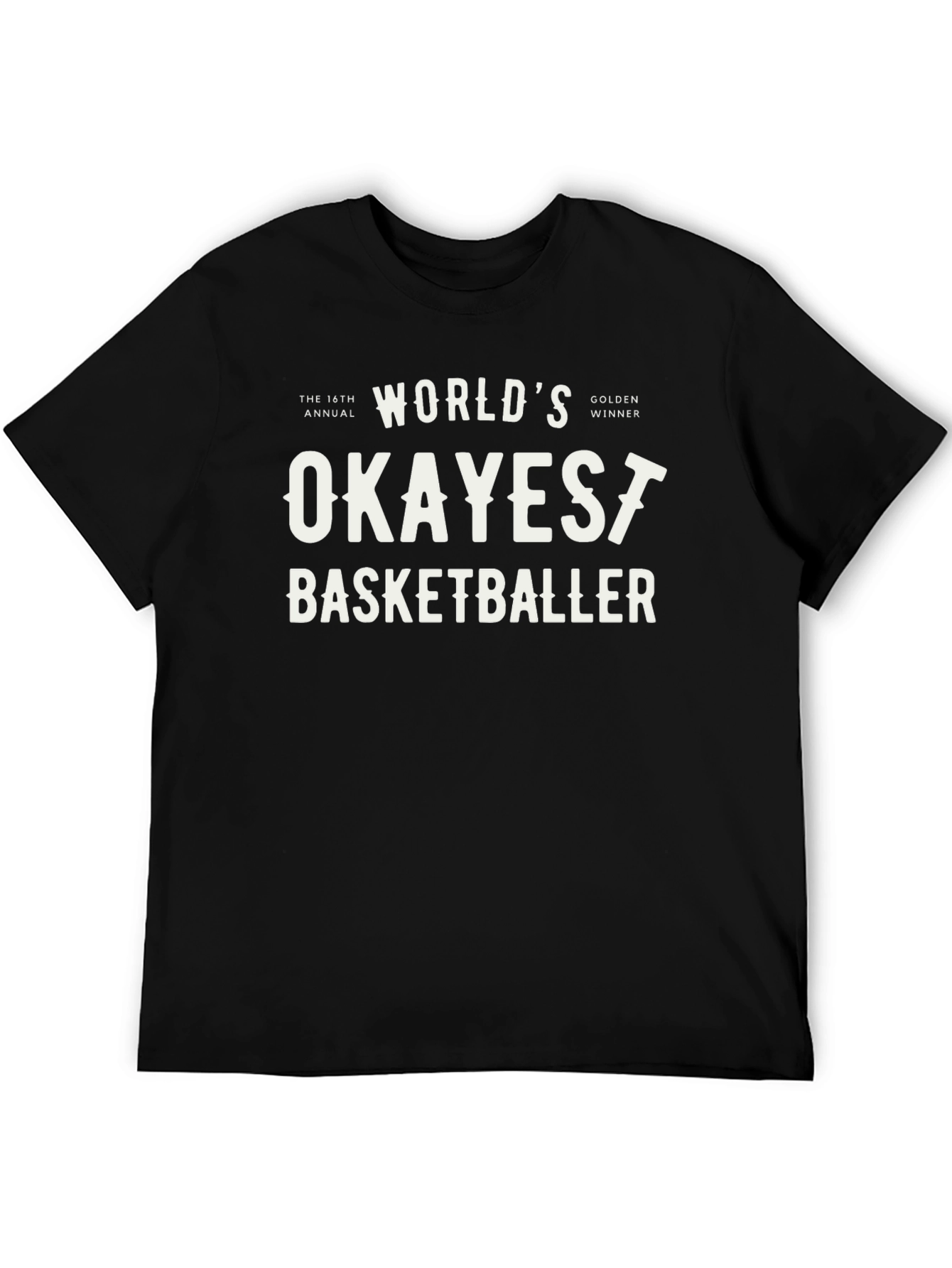Worlds Okayest Basketballer Graphic Tee