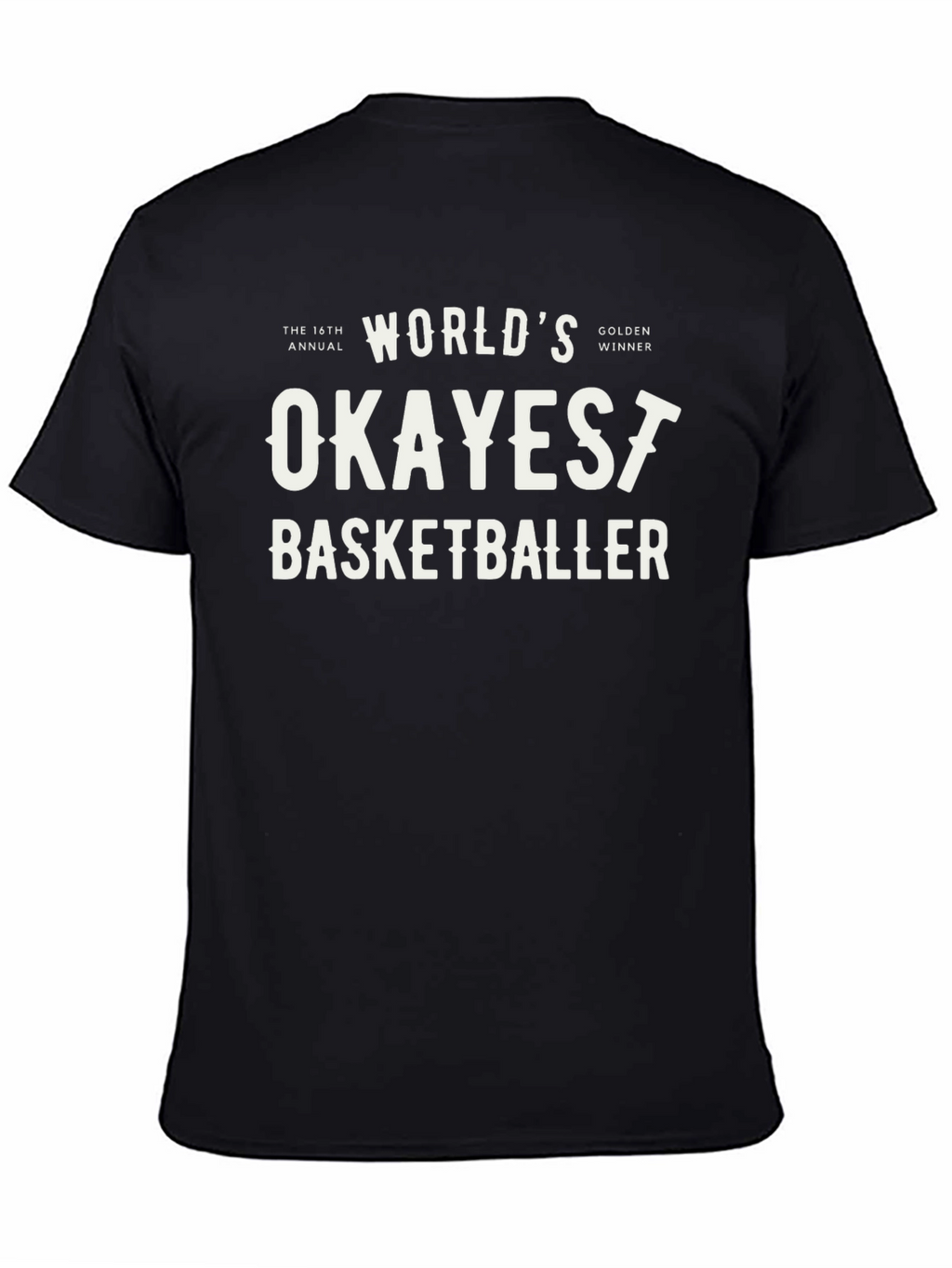 Worlds Okayest Basketballer Graphic Tee