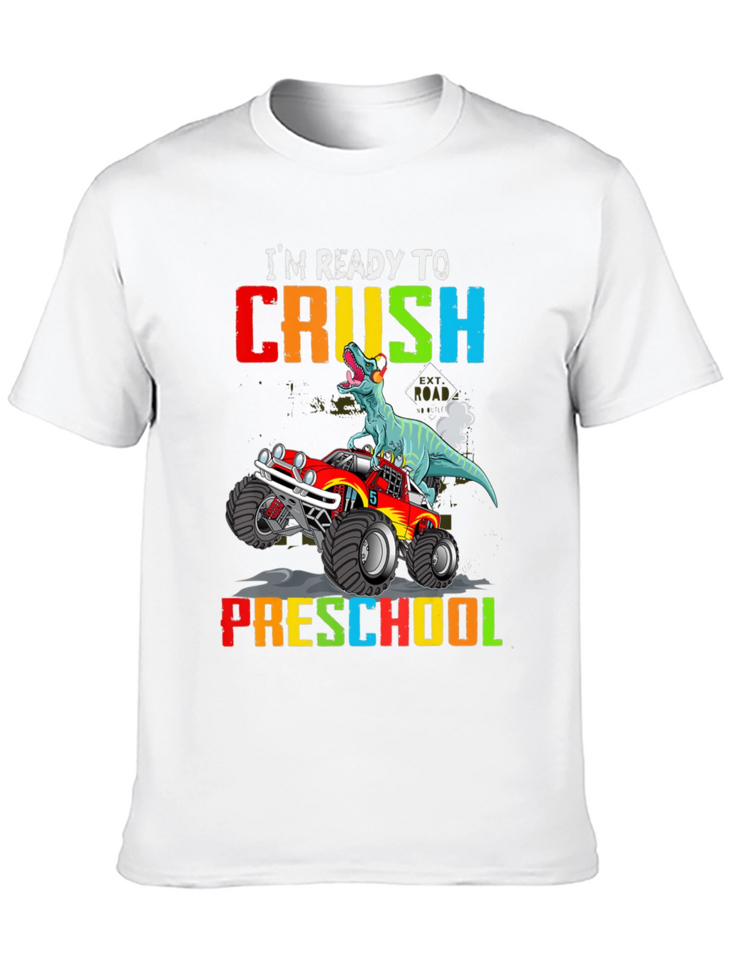 Ready to Crush Preschool Dinosaur Monster Truck T-Shirt