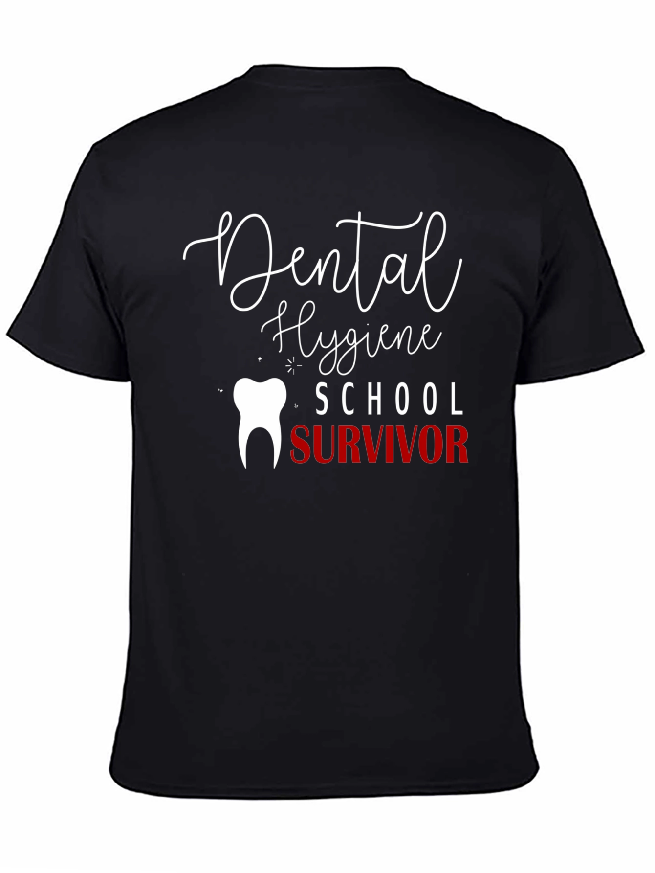 Dental Hygiene School Survivor T-Shirt - Black Cotton Tee