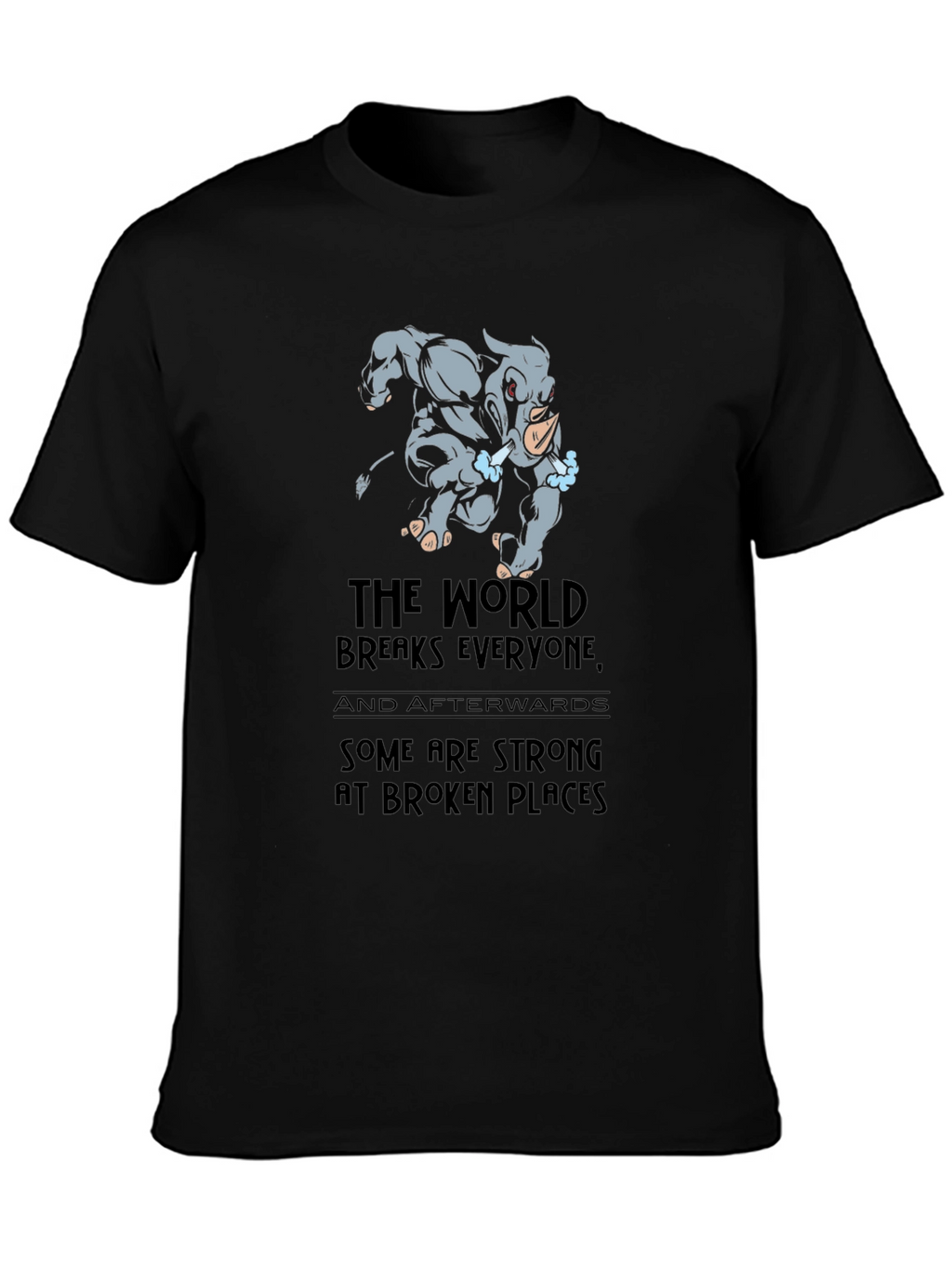 Rhino Strong at Broken Places Graphic T-Shirt