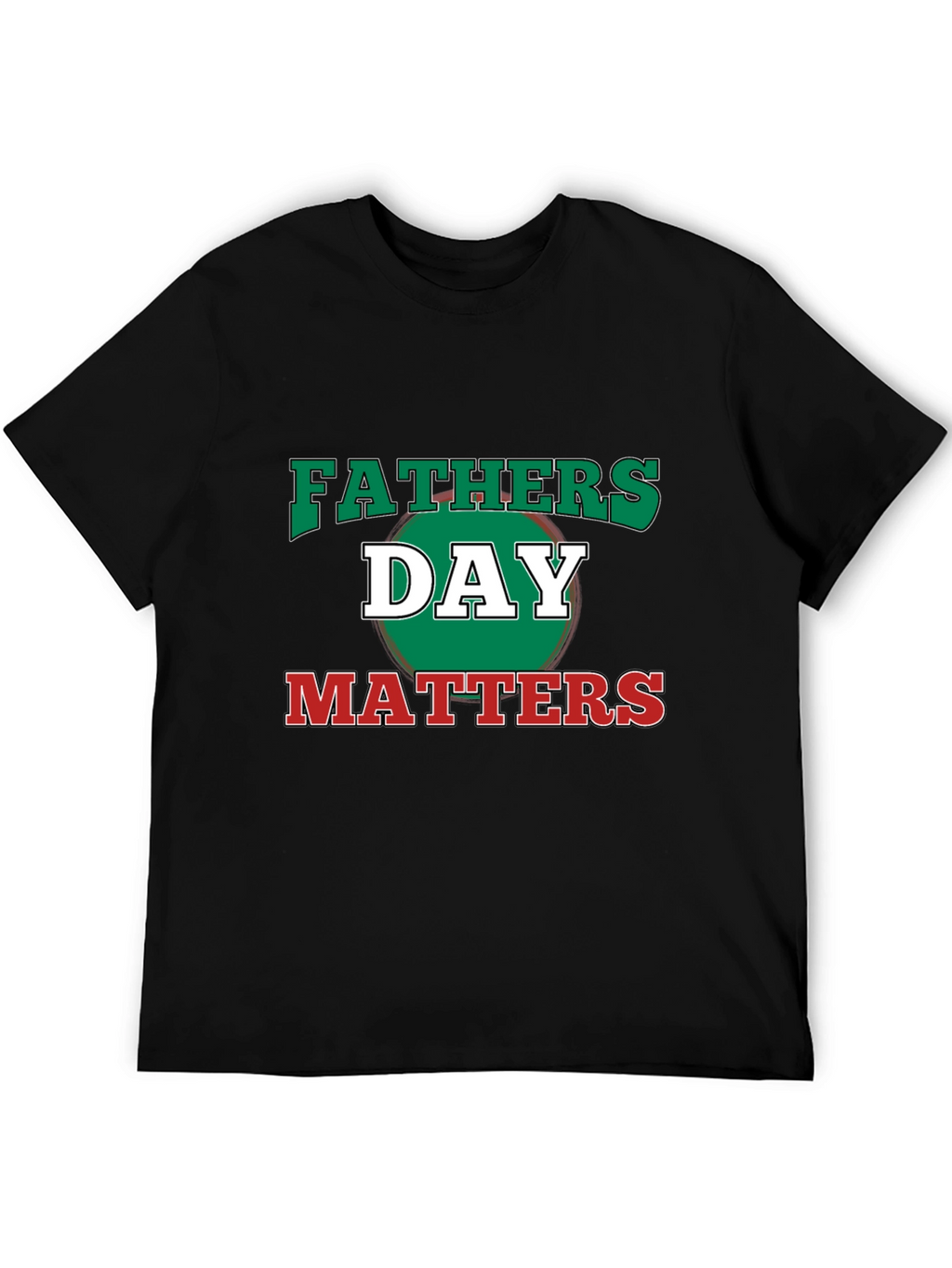 Fathers Day Matters Graphic Tee - Black Casual T-Shirt