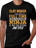 Clay Maker Full Time Ninja T-Shirt
