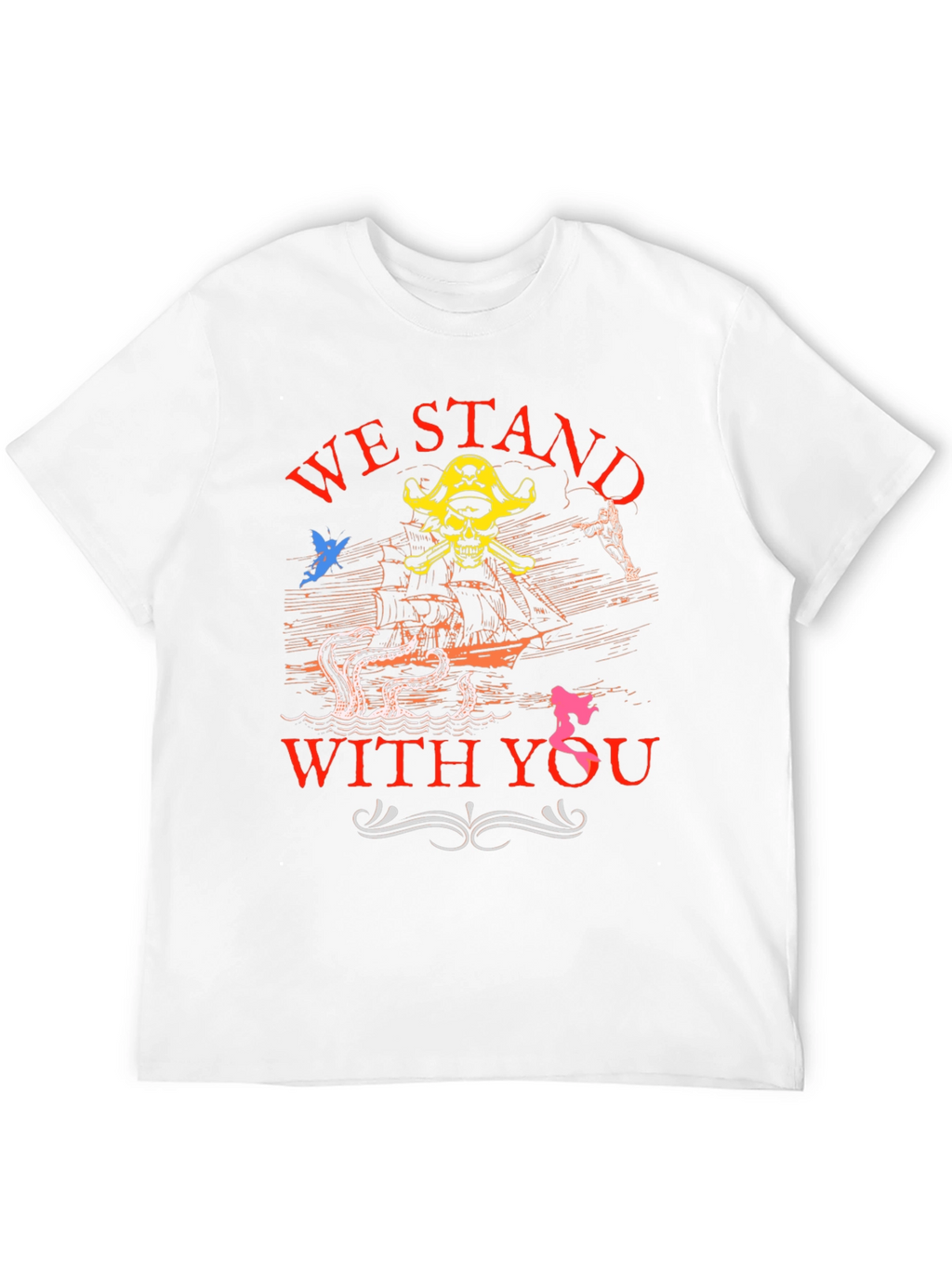 Pirate Graphic T-Shirt - We Stand With You