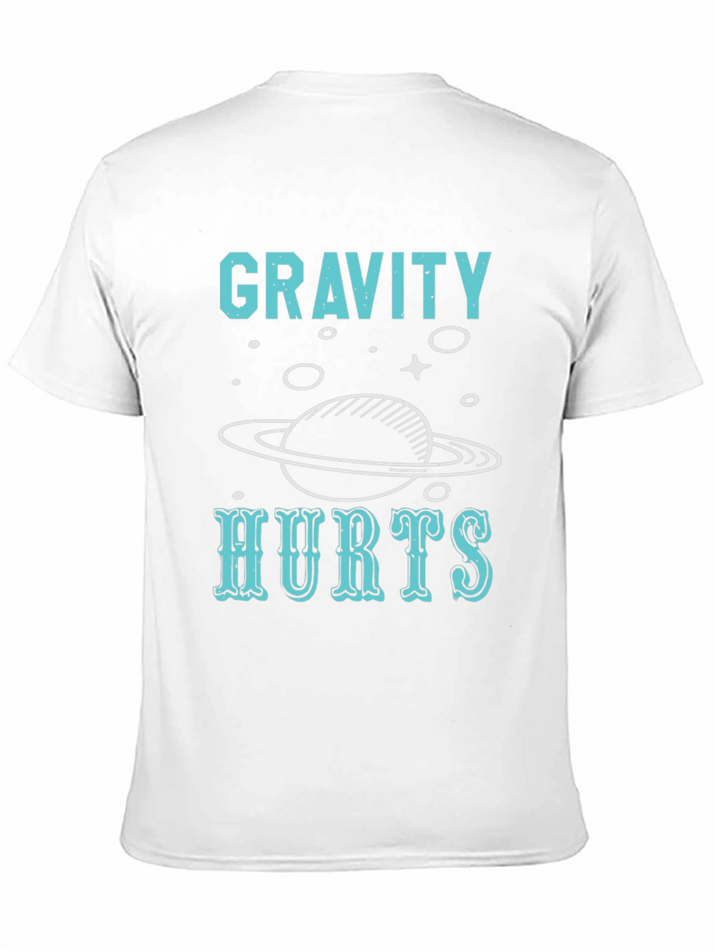 Gravity Hurts T-Shirt - Space Planet Tee