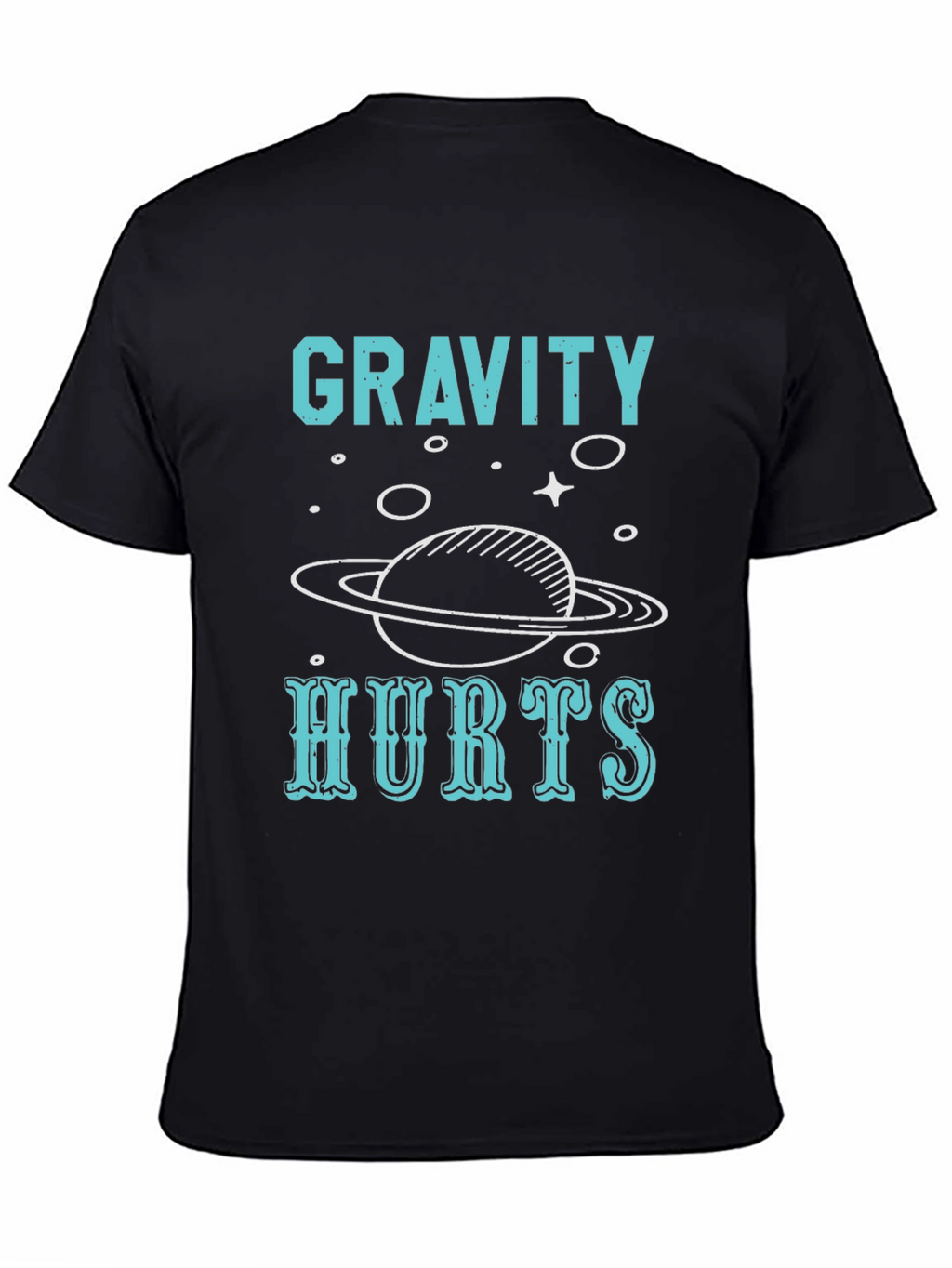Gravity Hurts T-Shirt - Space Planet Tee