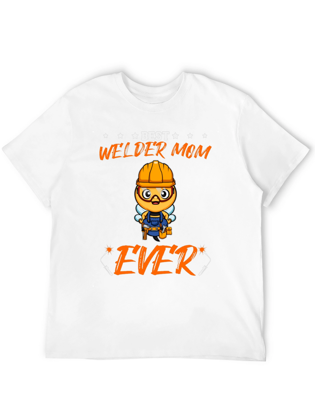 Best Welder Mom Ever T-Shirt