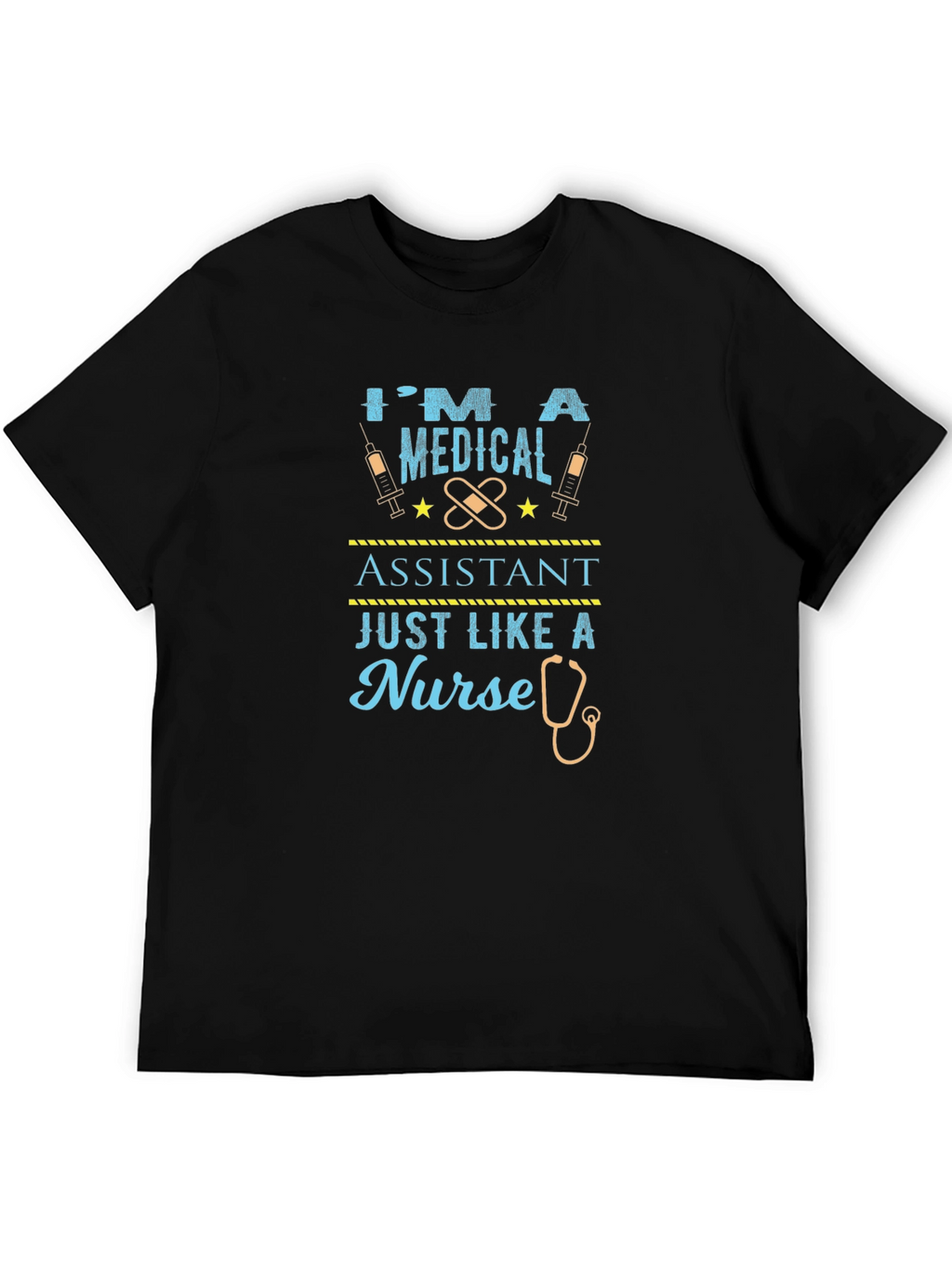 Medical Assistant Tee - Nurse Like Funny Graphic T-Shirt