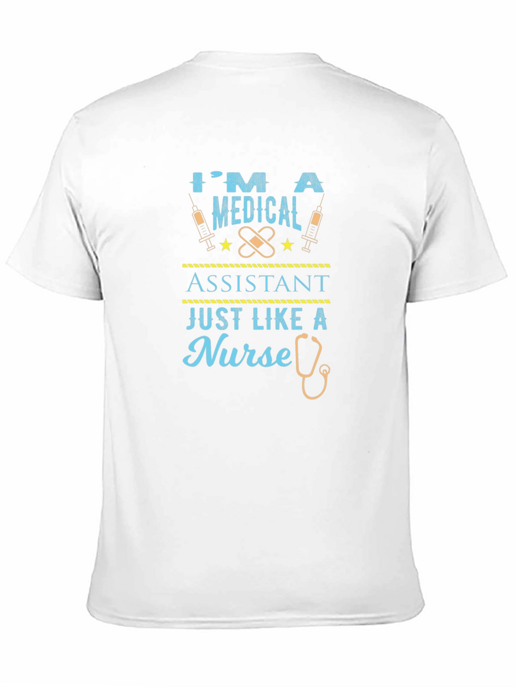 Medical Assistant Tee - Nurse Like Funny Graphic T-Shirt