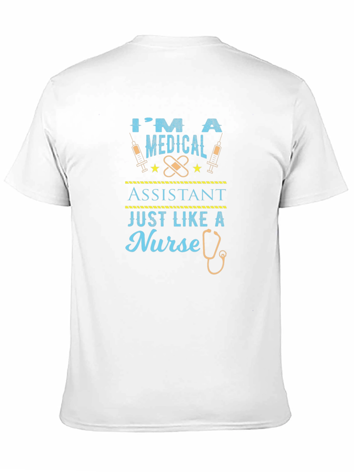 Medical Assistant Tee - Nurse Like Funny Graphic T-Shirt