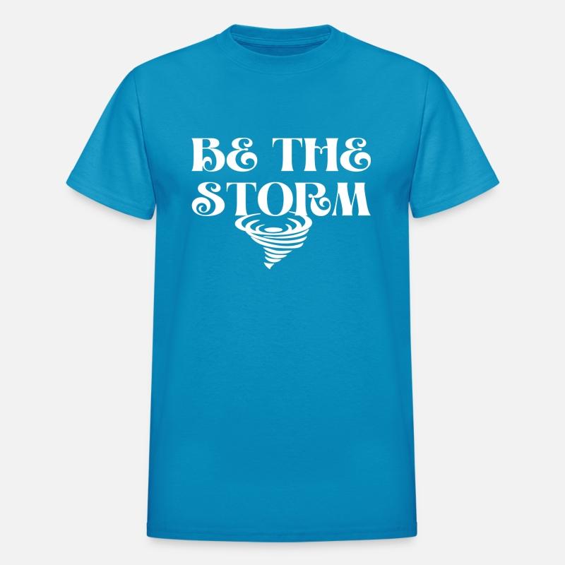Be The Storm Inspiration And Motivation