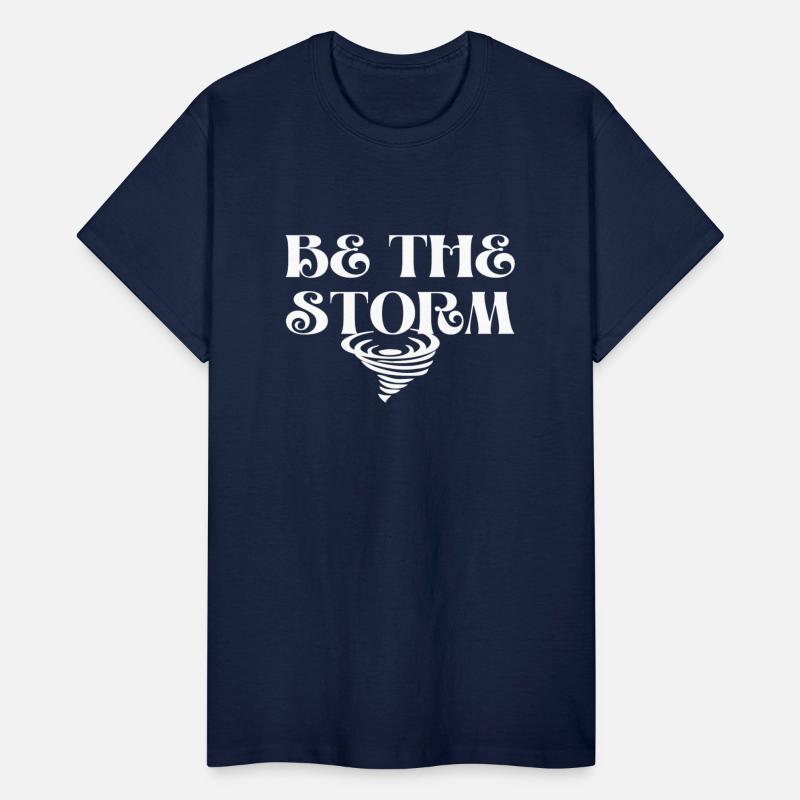 Be The Storm Inspiration And Motivation