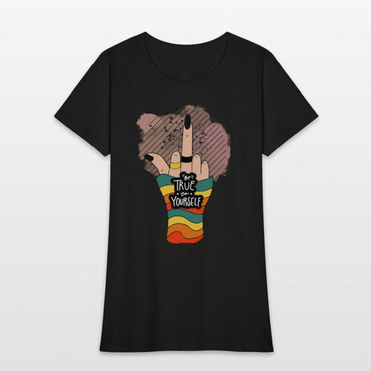 Be True To Yourself Middle Finger