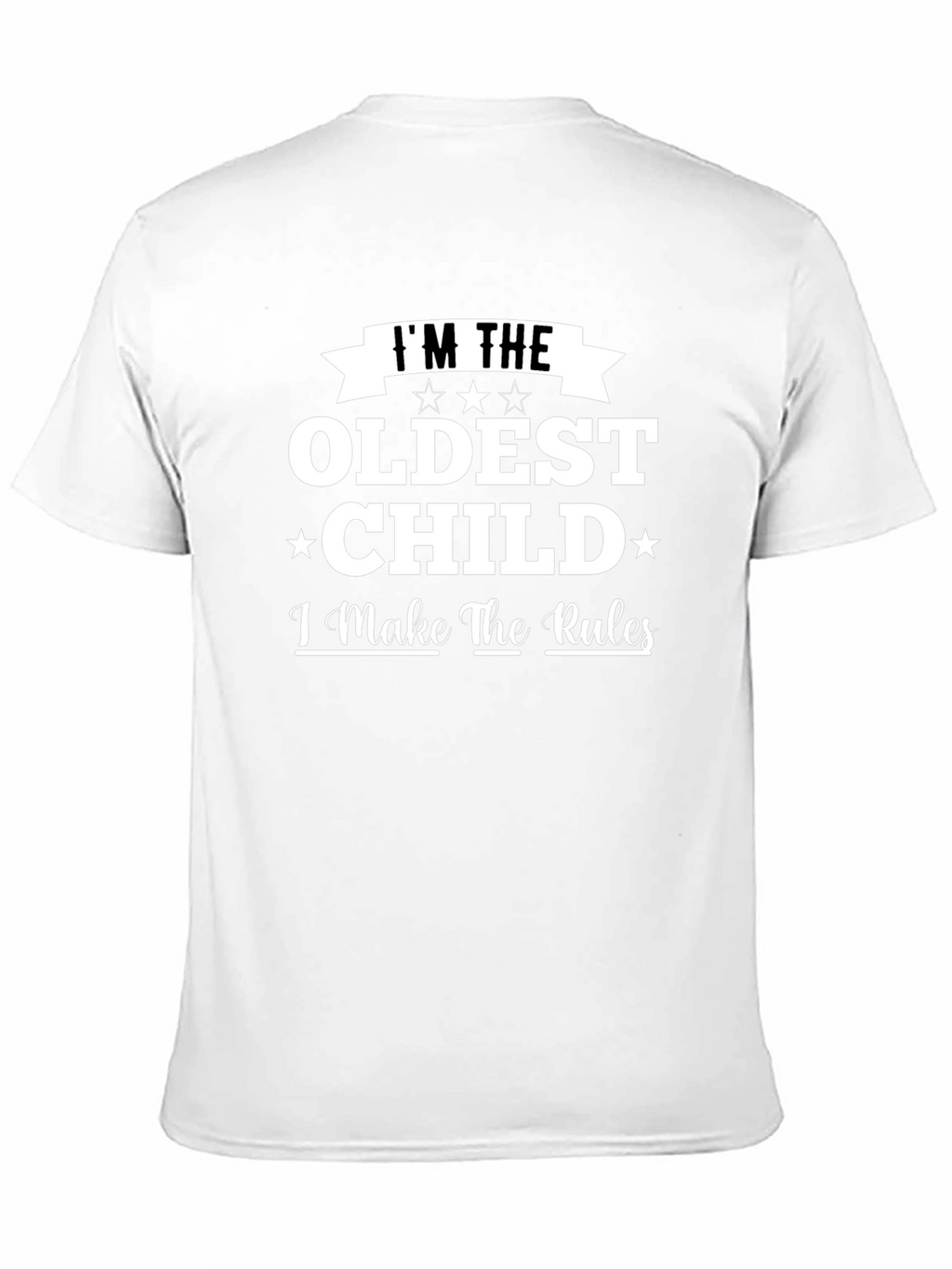 Im The Oldest Child T-Shirt