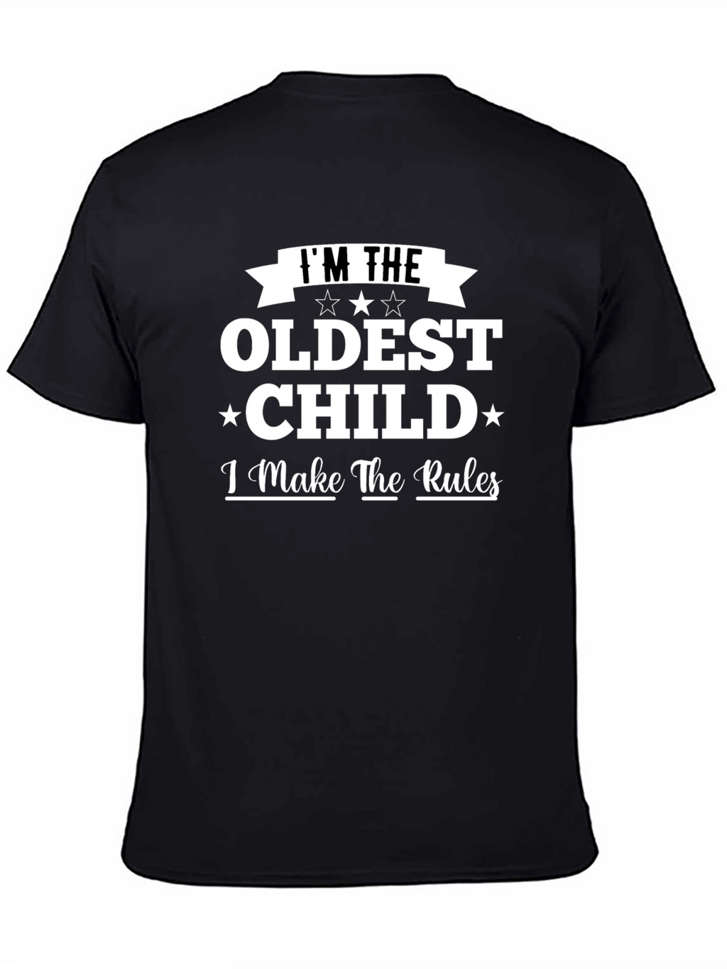 Im The Oldest Child T-Shirt