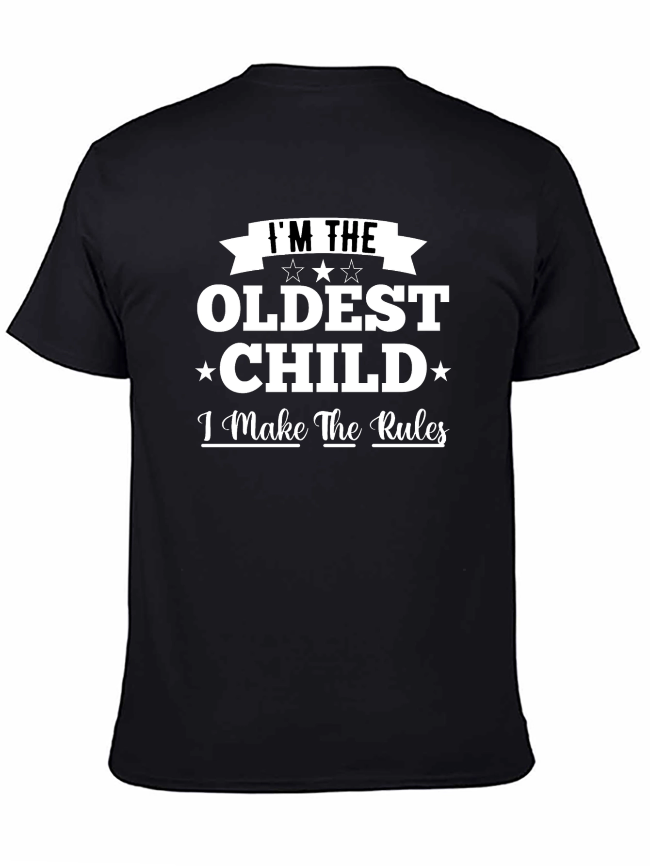 Im The Oldest Child T-Shirt