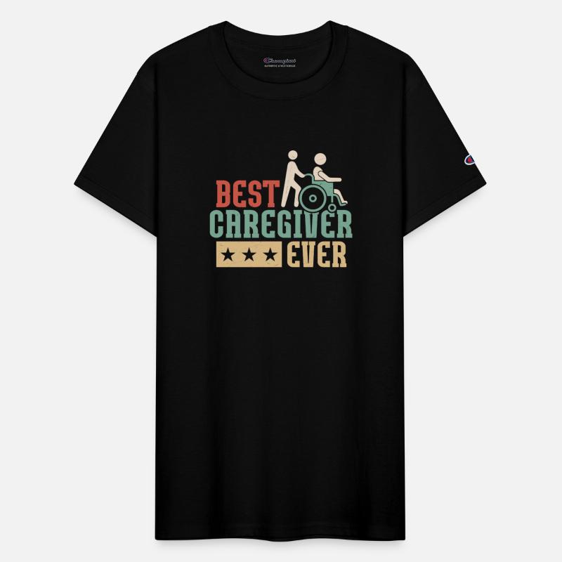 Best Caregiver Ever Caregiving Carer