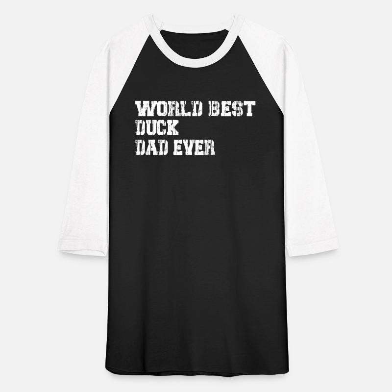 best world best duck dad ever fathers day funny
