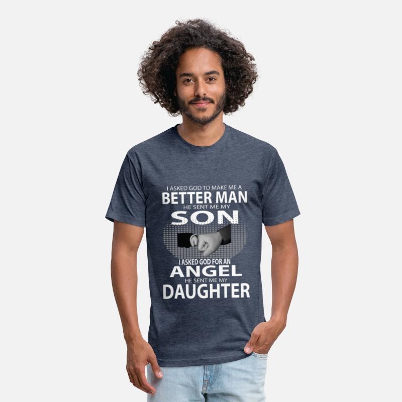 Better Man Son Daughter Shirts