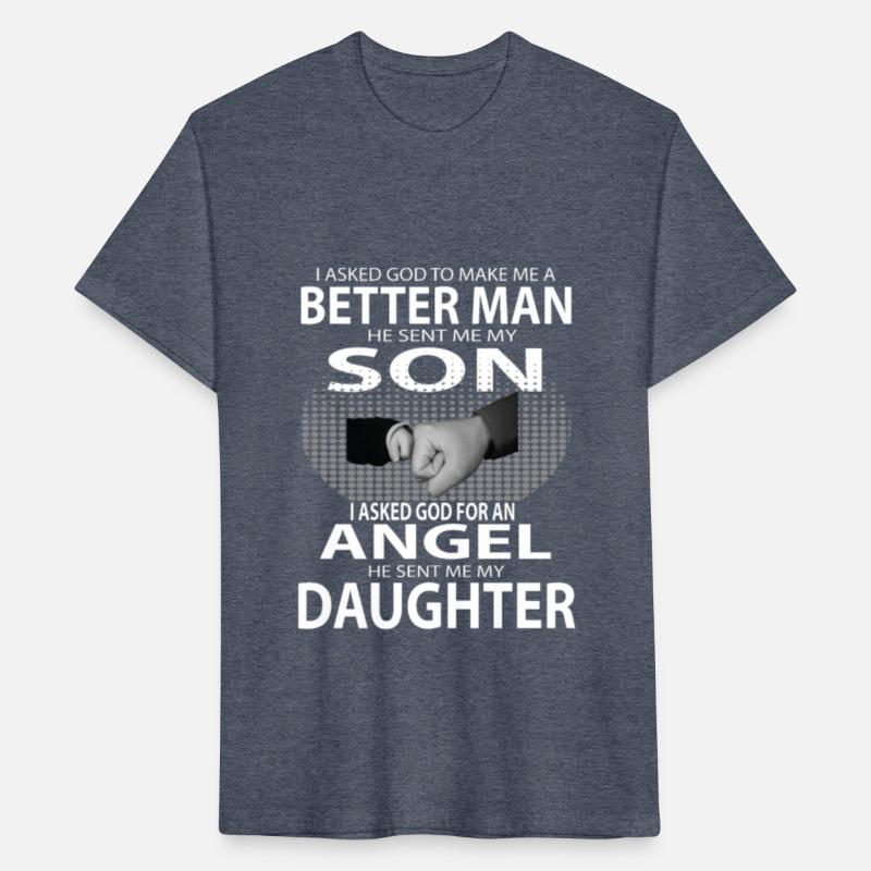 Better Man Son Daughter Shirts