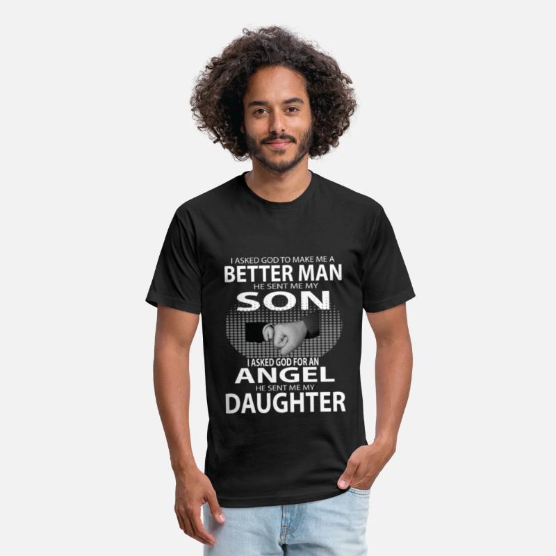 Better Man Son Daughter Shirts