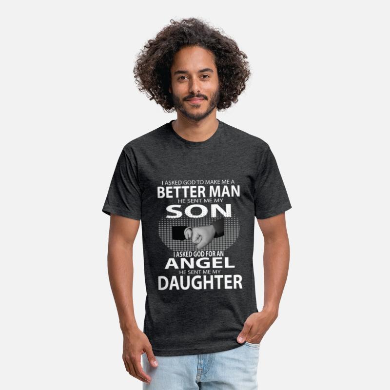 Better Man Son Daughter Shirts