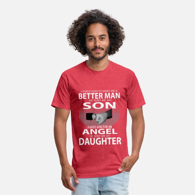 Better Man Son Daughter Shirts