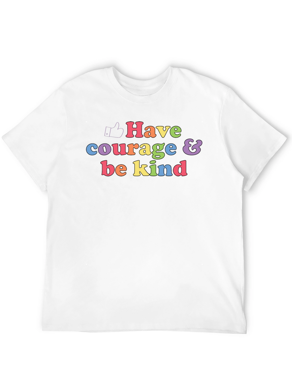 Have Courage & Be Kind Graphic T-Shirt
