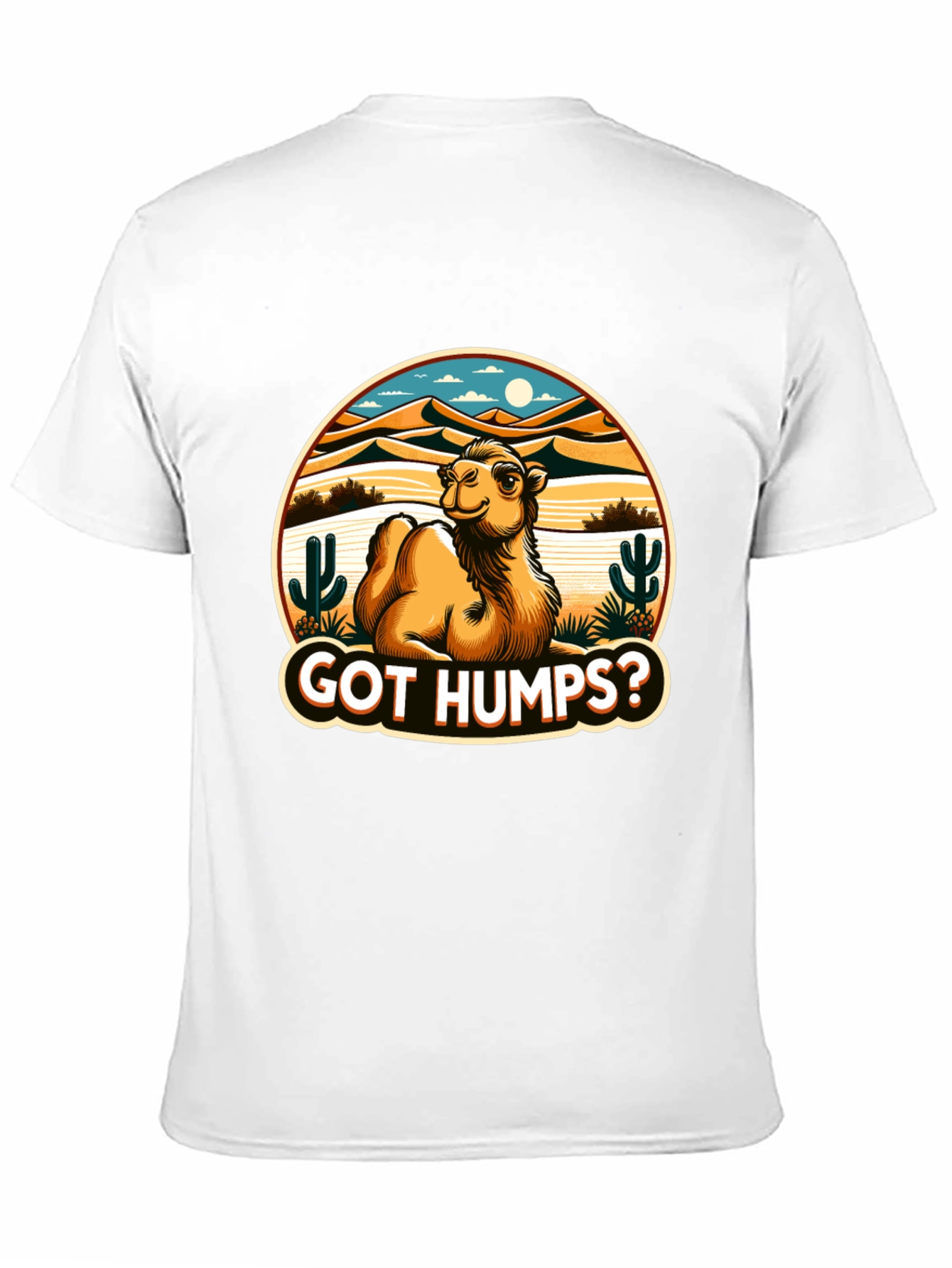 Got Humps? Novelty Desert Camel T-Shirt