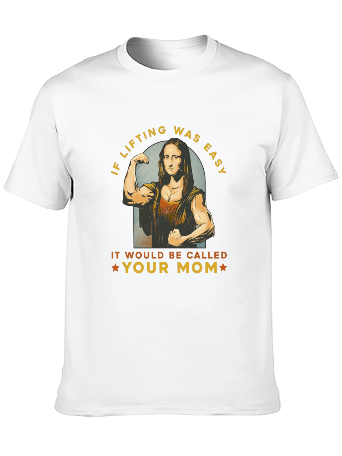 Funny Lifting T-Shirt - Mona Lisa Gym Humor