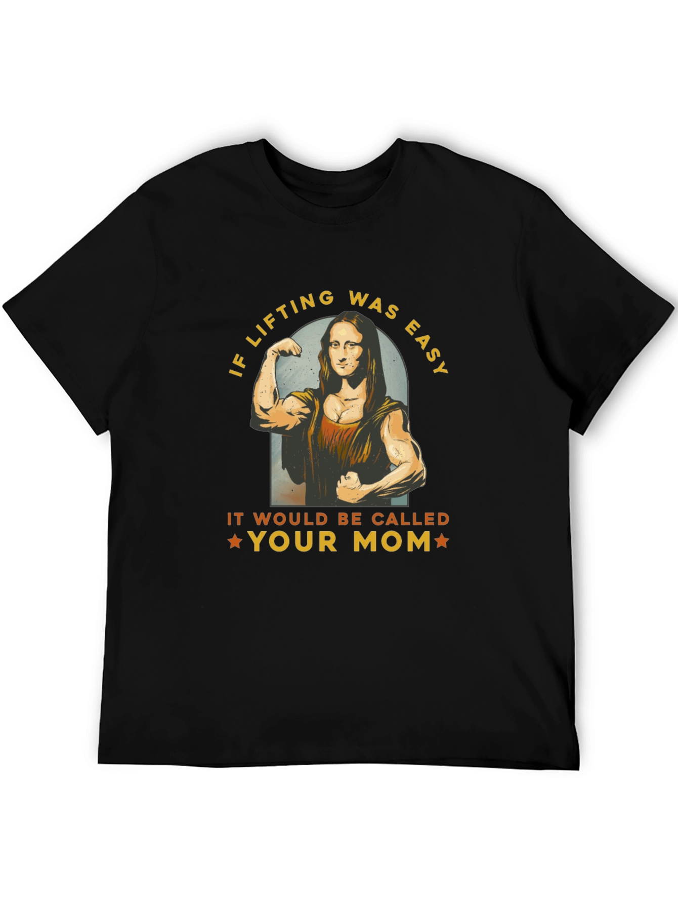 Funny Lifting T-Shirt - Mona Lisa Gym Humor