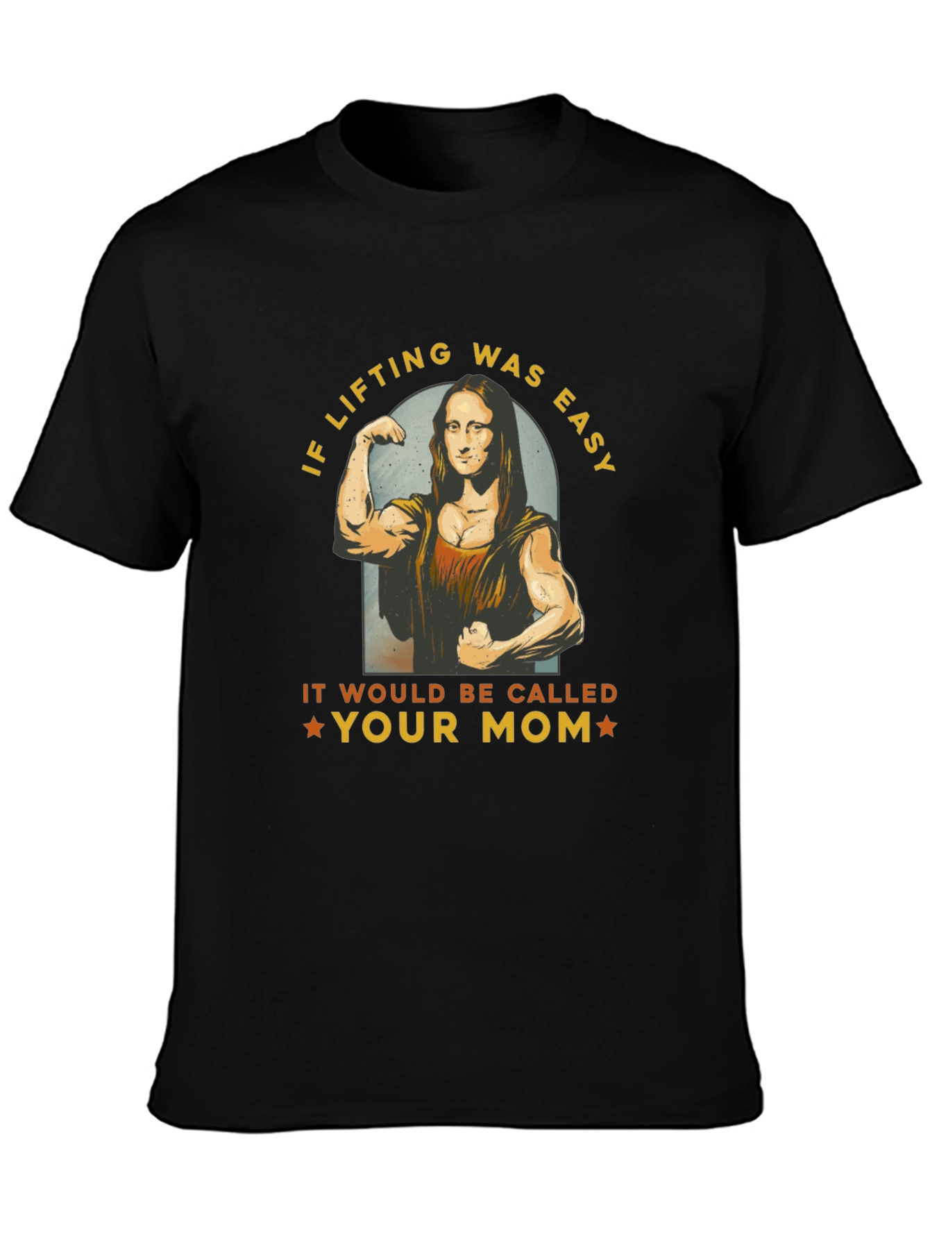 Funny Lifting T-Shirt - Mona Lisa Gym Humor