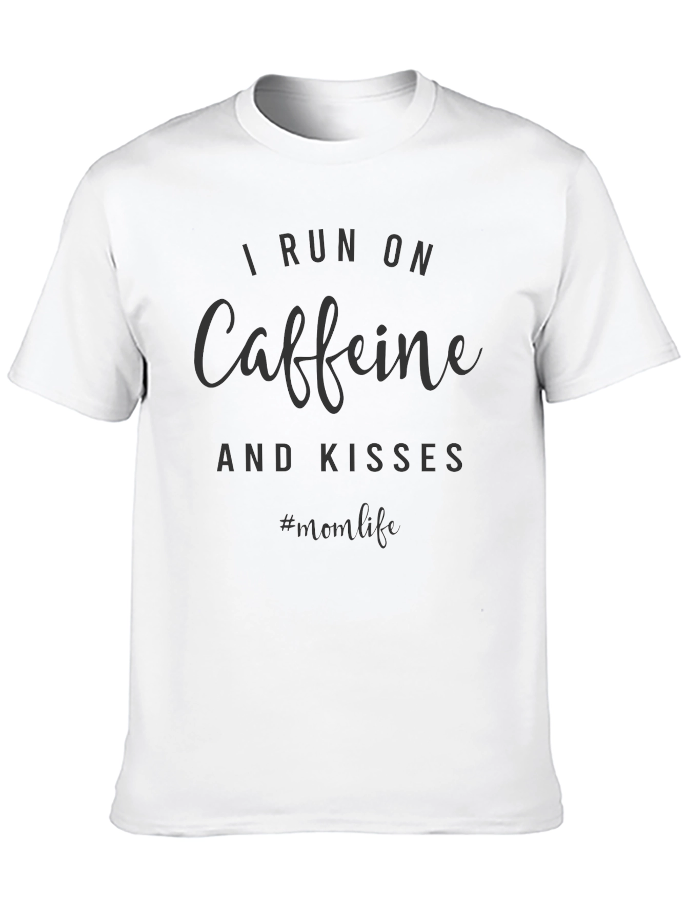 Caffeine & Kisses Mom Life T-Shirt