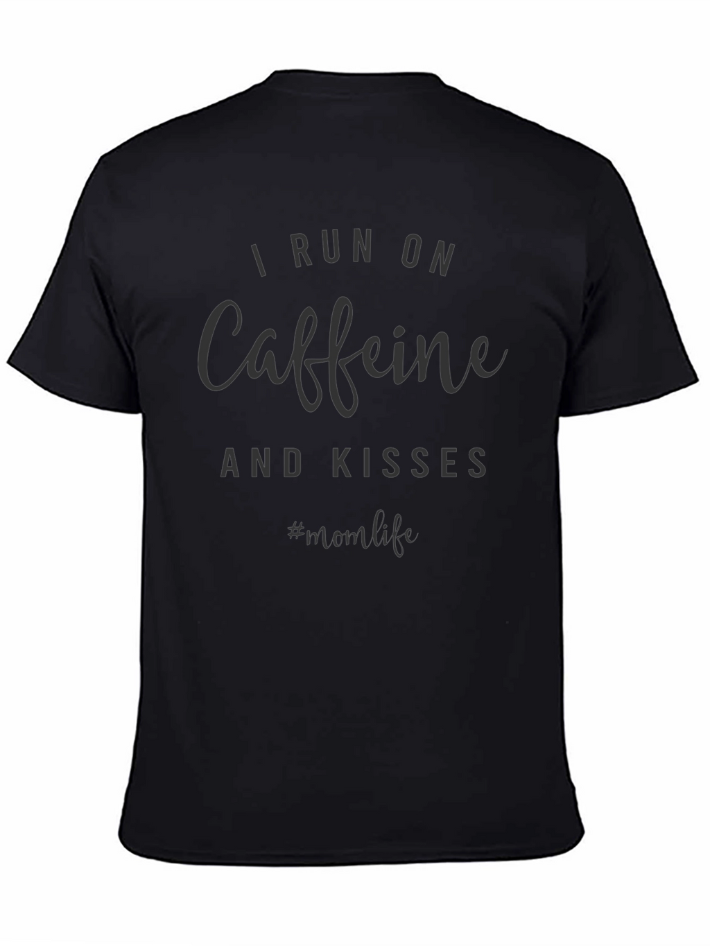 Caffeine & Kisses Mom Life T-Shirt