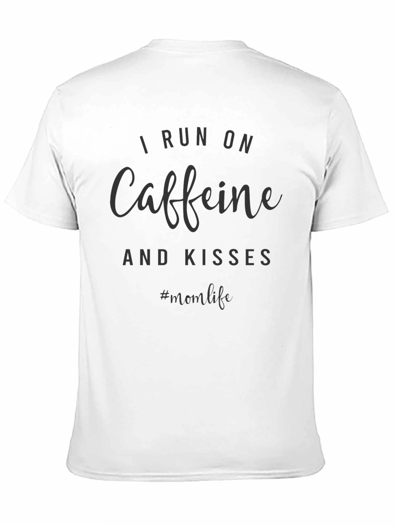 Caffeine & Kisses Mom Life T-Shirt