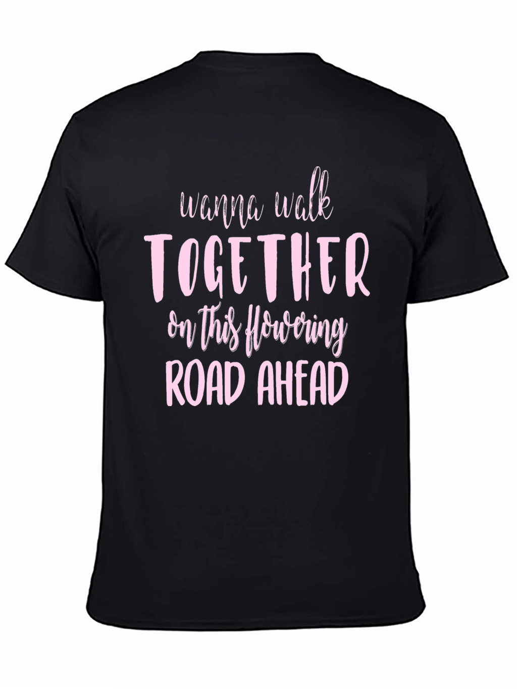 Romantic Graphic Tee: Wanna Walk Together