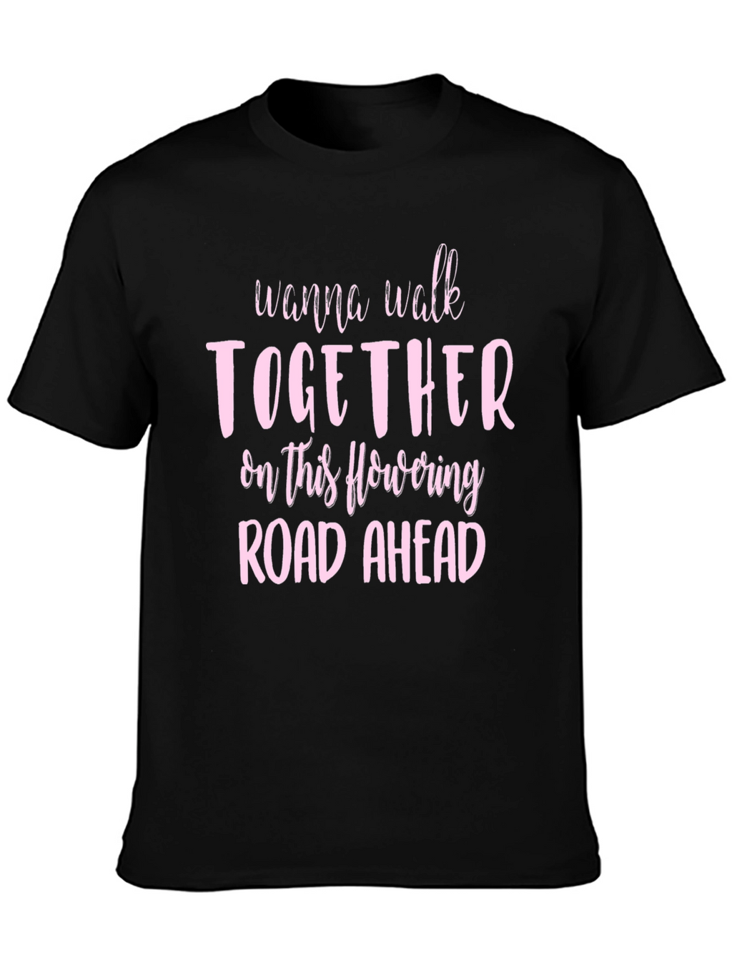 Romantic Graphic Tee: Wanna Walk Together