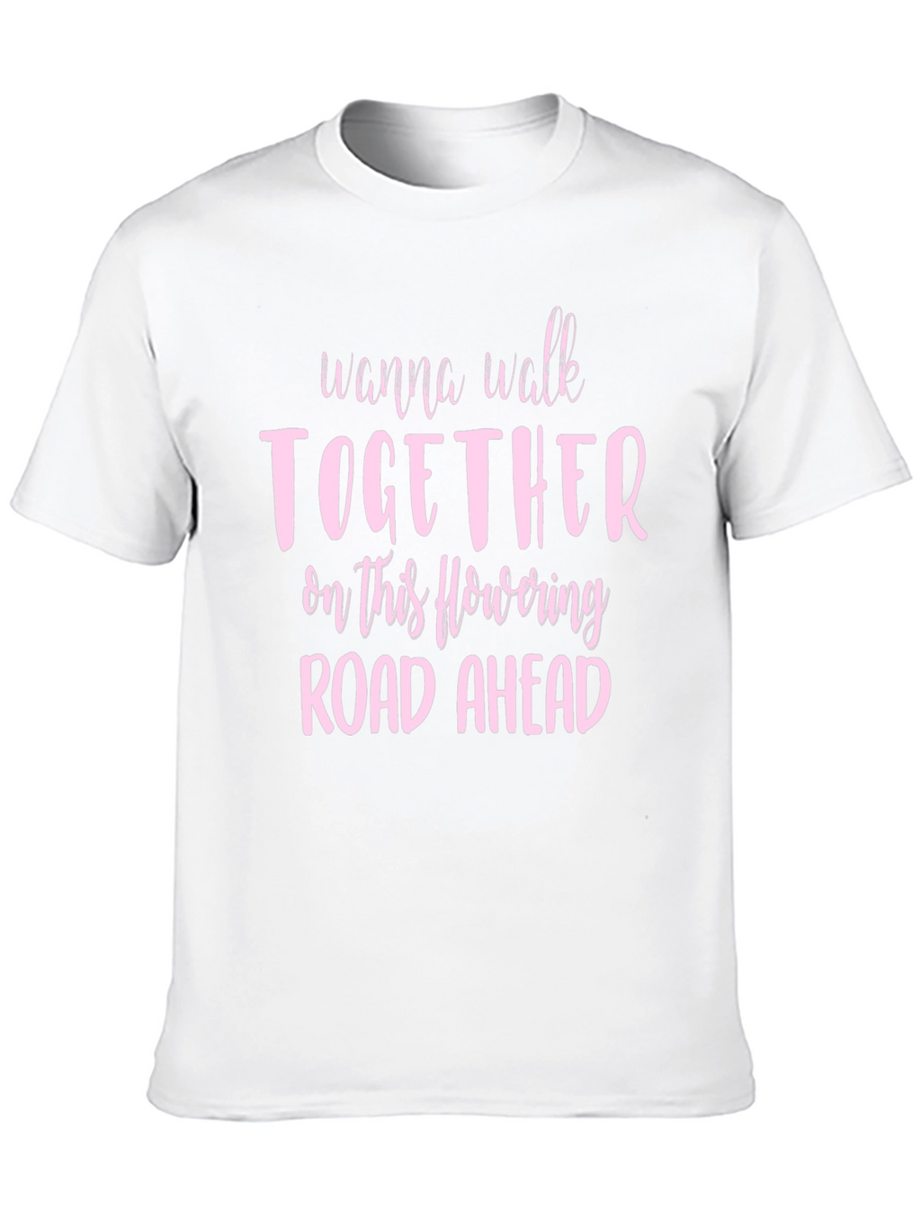 Romantic Graphic Tee: Wanna Walk Together