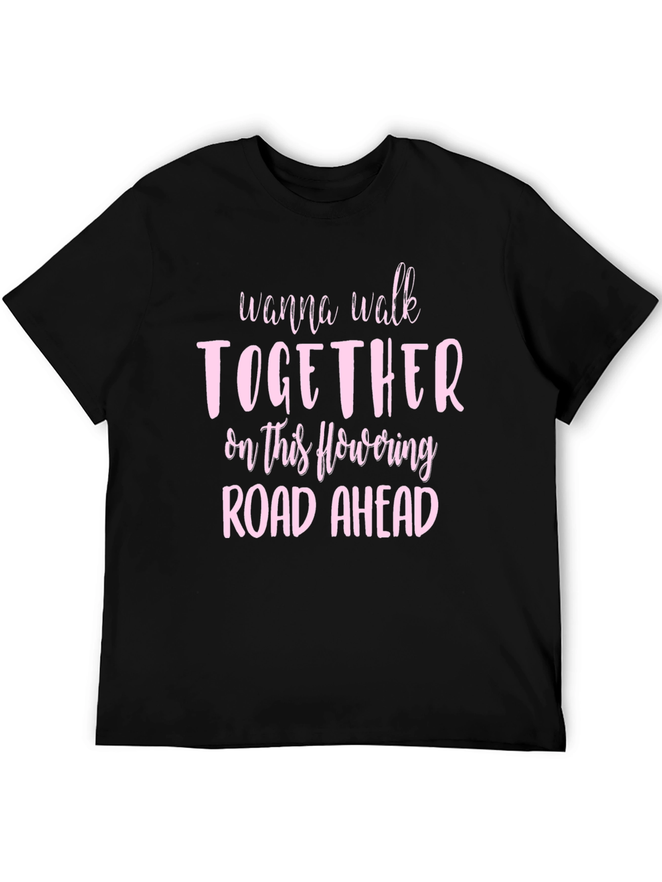 Romantic Graphic Tee: Wanna Walk Together