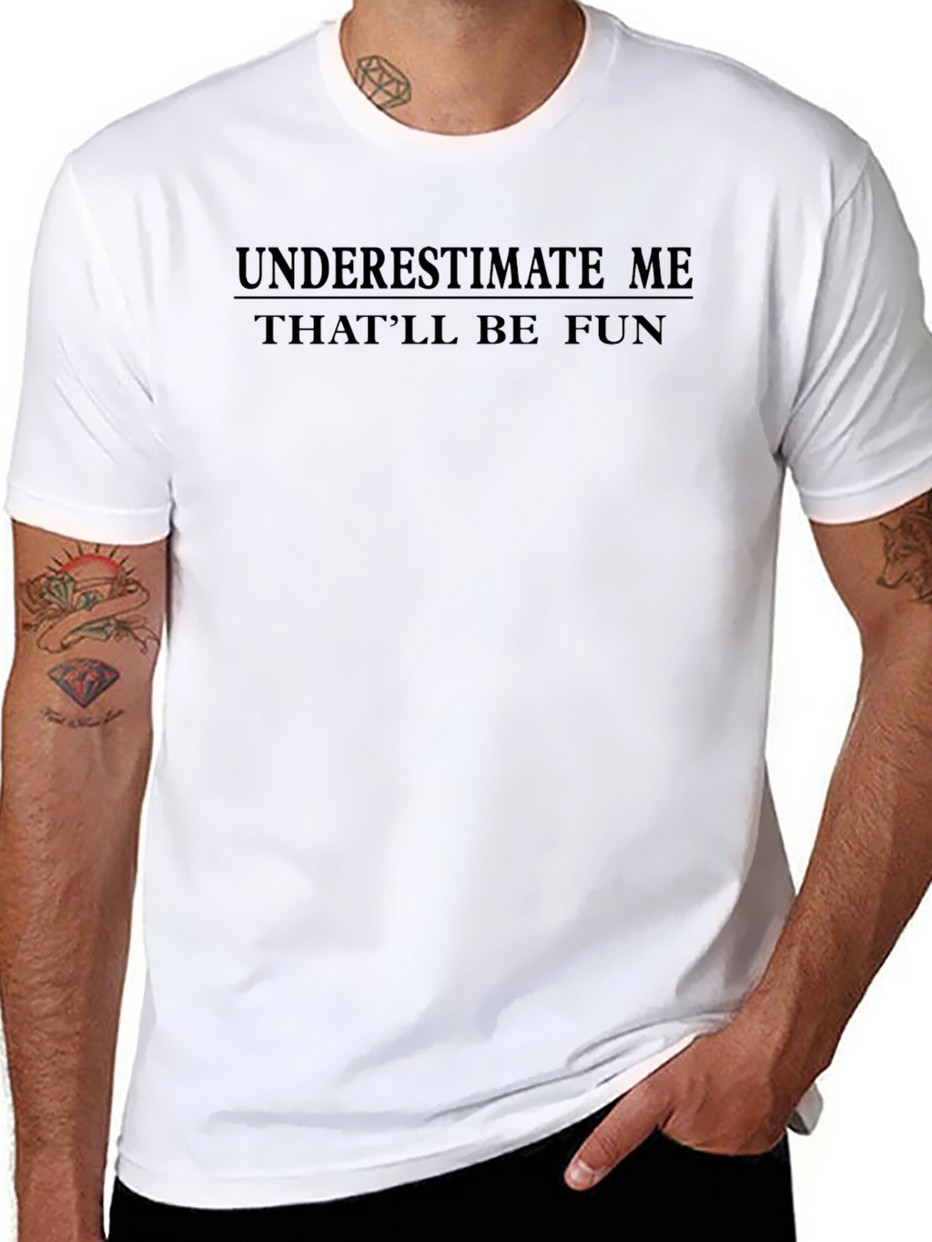 Underestimate Me T-Shirt - Funny Sarcastic Tee