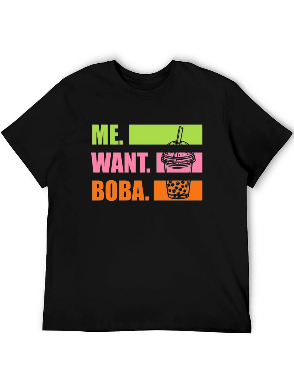 Me Want Boba T-Shirt - Trendy Graphic Tee