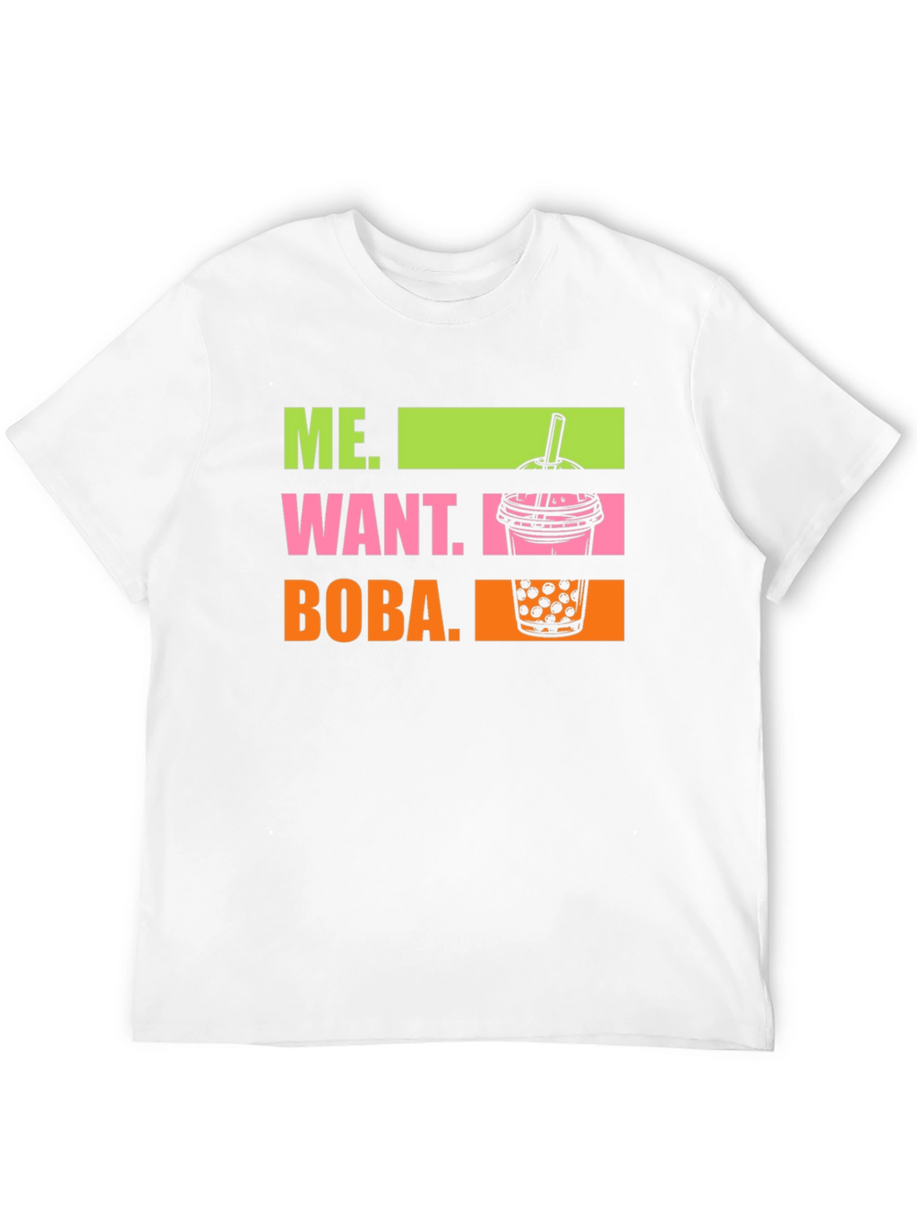 Me Want Boba T-Shirt - Trendy Graphic Tee