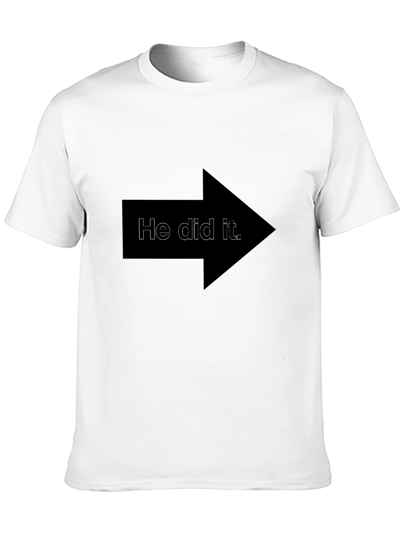 He Did It Arrow T-Shirt - Funny Blame Tee