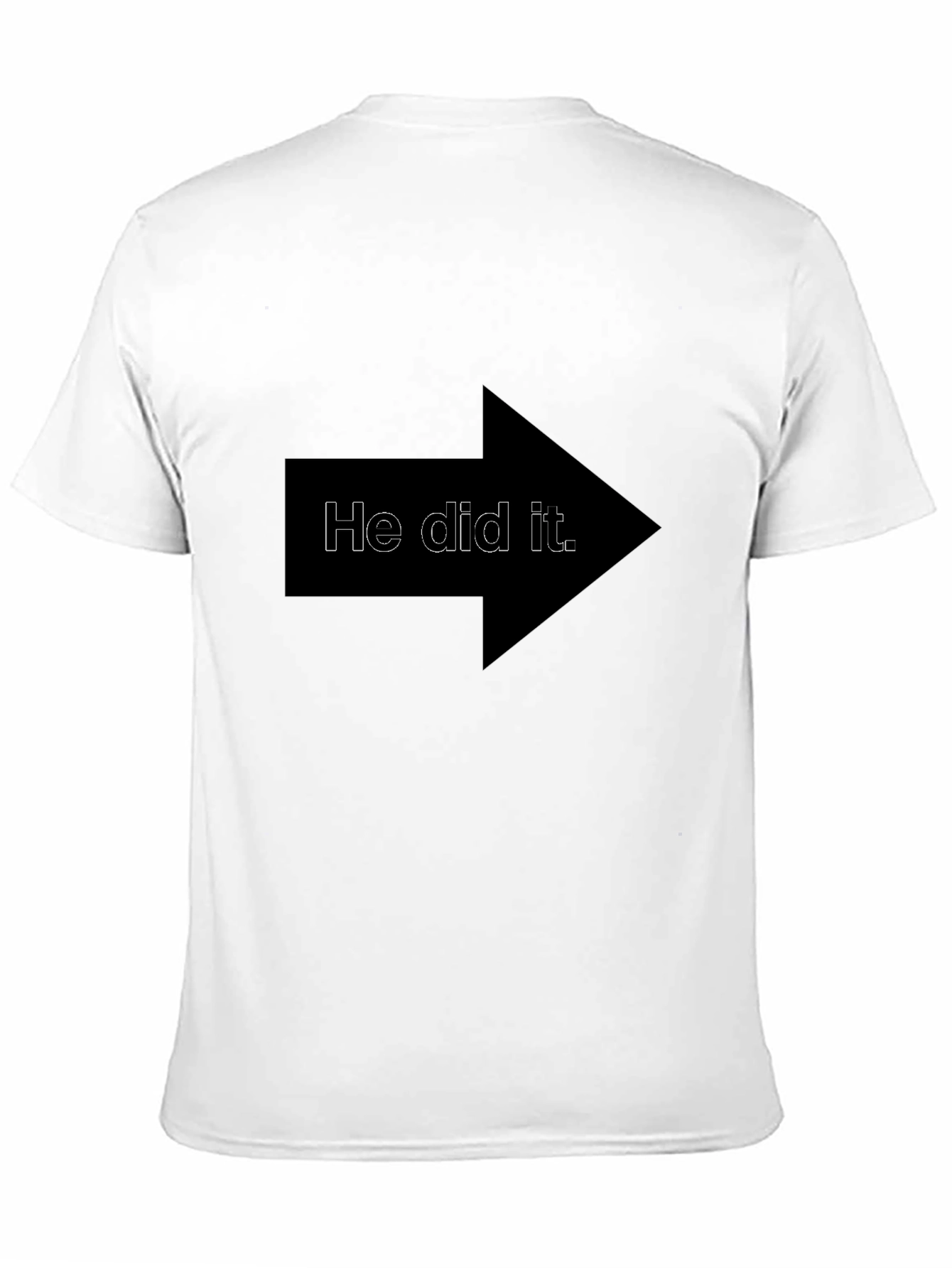 He Did It Arrow T-Shirt - Funny Blame Tee