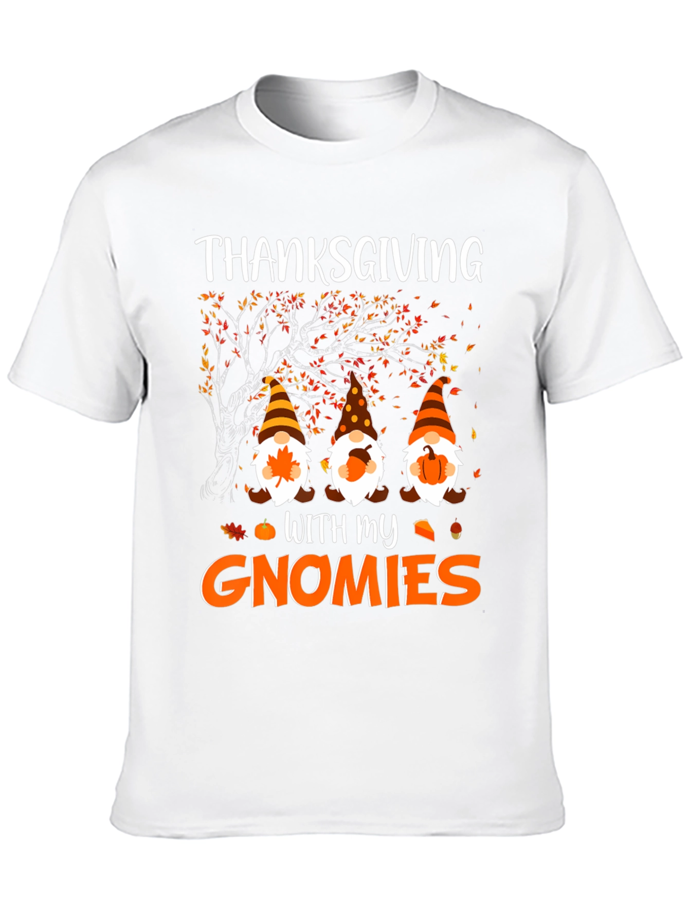 Thanksgiving With My Gnomies T-Shirt