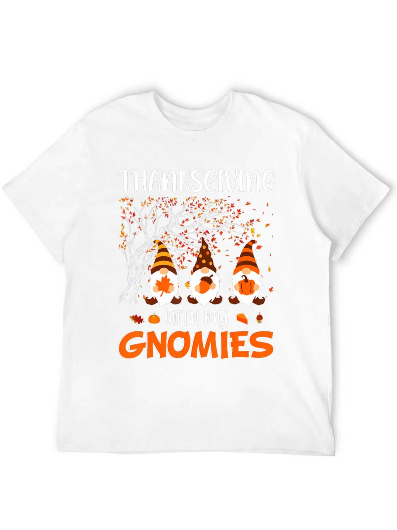 Thanksgiving With My Gnomies T-Shirt