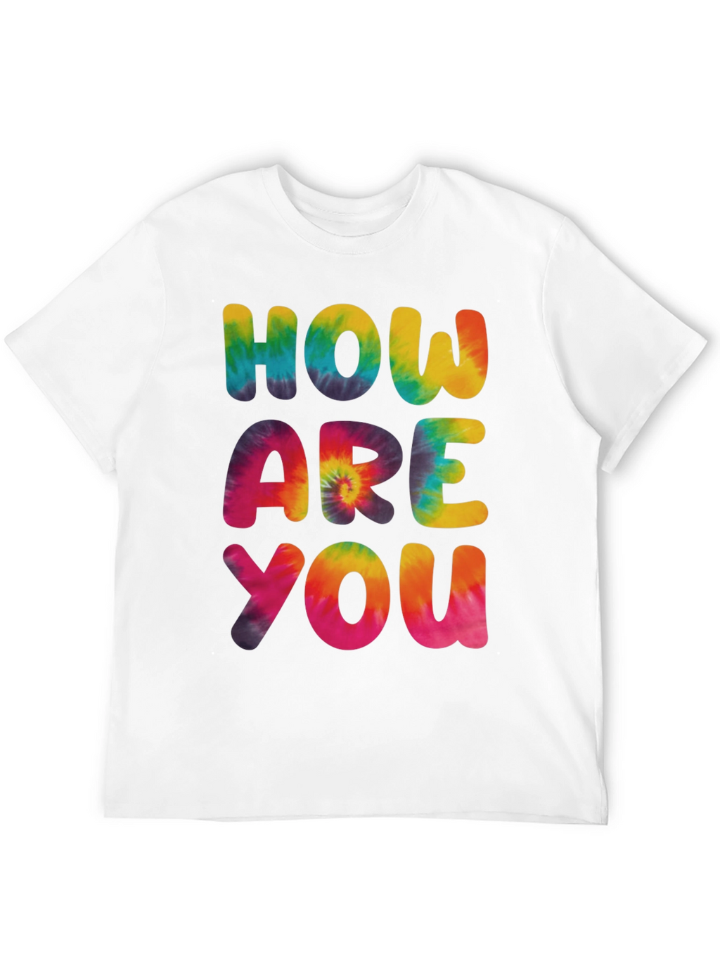 Tie-Dye How Are You Graphic Tee