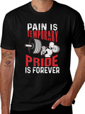 Pain is Temporary Pride is Forever T-Shirt