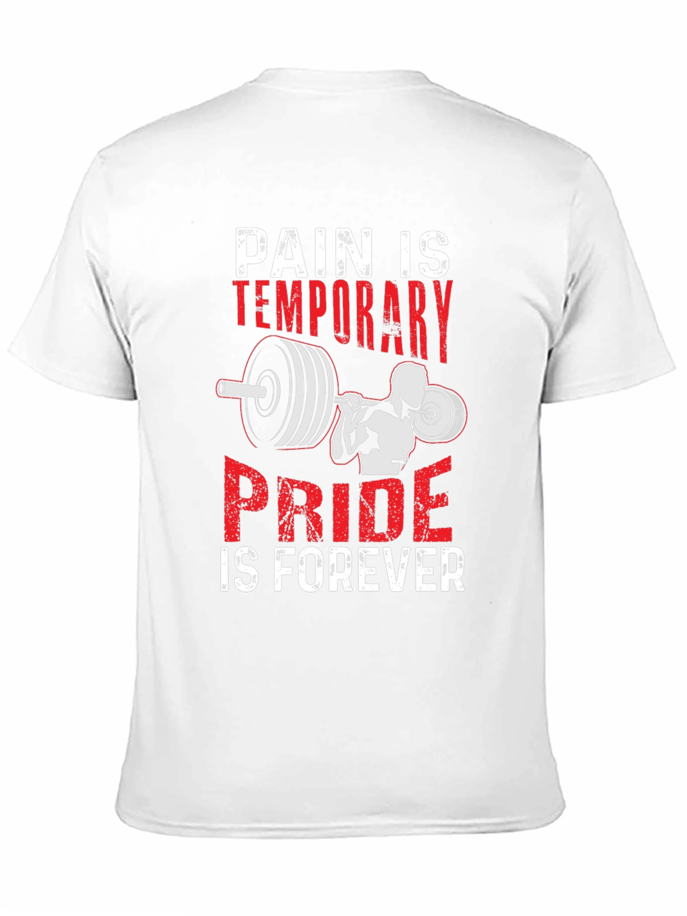 Pain is Temporary Pride is Forever T-Shirt